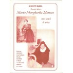 Madre Margherita Monaco, 100 anni di vita